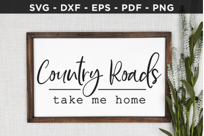 Country Roads Take Me Home - Family SVG