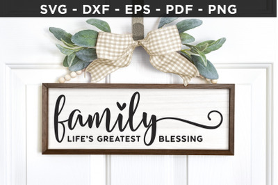 Family Life&#039;s Greatest Blessing SVG