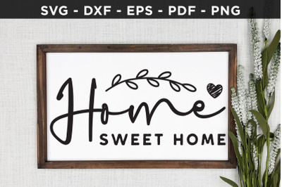 Home Sweet Home | Family SVG | Home SVG