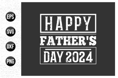 fathers day 2024 typographic t shirt design