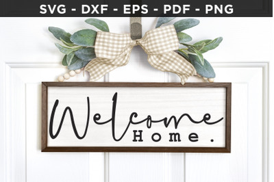 Welcome Home, Family Sign SVG, Home SVG