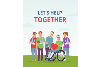 Rehabilitation support community. Help together poster with injured pa