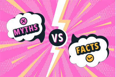 Facts versus myths battle. Myth speech bubble and fact frame with vs l