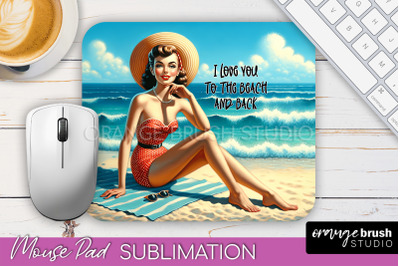 Sarcastic Pin-up Girl Mouse Pad PNG - Beach Sublimation