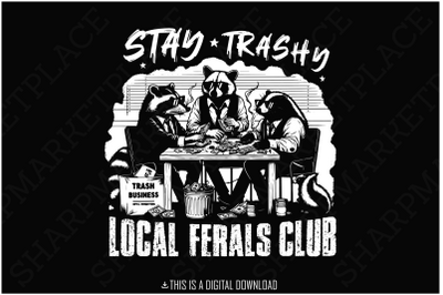 Stay Trashy PNG, Funny Raccoon Opossum Skunk, Retro Animal Design, Raccoon Squad, Humorous T-Shirt Graphic, Digital Download, Download