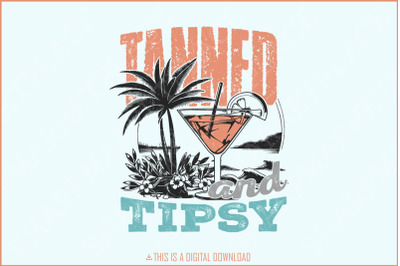 Tanned and Tipsy PNG, Summer PNG, Retro Summer png, Trendy Summer PNG, Beach png, Sublimation Designs, Girl Trip, Boho Summer