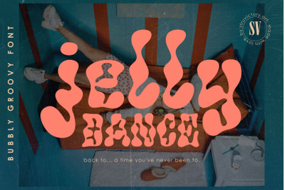 Jelly Dance - Bubbly Groovy Font