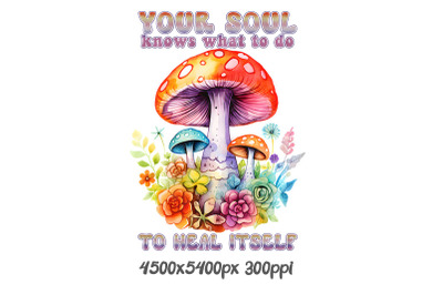 Your Soul Knows with Mushrooms