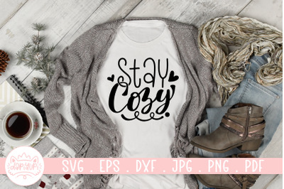 Stay Cozy SVG Winter and Christmas Quotes