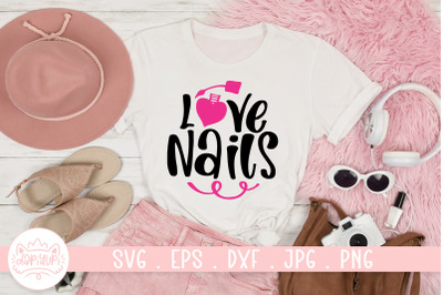 Love Nails SVG Cut File | Nail Art Quotes