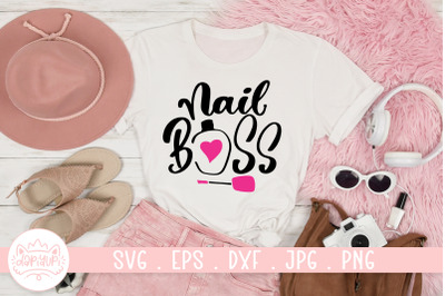 Nail Boss SVG Cut File | Nail Art Quotes