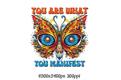 You Are What You Manifest Butterfly