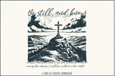 Be Still and Know Psalm 46&3A;10 PNG&2C; Christian Sublimation Design&2C; Bible