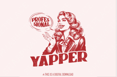 Professional Yapper PNG, Retro Sublimation Design, Funny Yapping Tee, Instant Digital Download