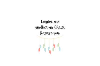 Forgive one another as Christ forgave you, bible quote verse, PNG