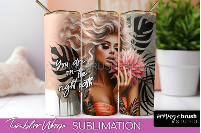 Affirmation Tumbler Wrap, Inspirational Tumbler Sublimation