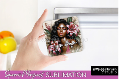 Daily Affirmations Magnet Sublimation - Square Fridge Magnet