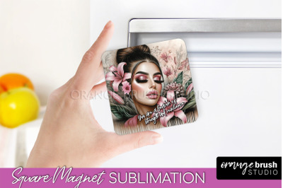 Daily Affirmations Magnet Sublimation - Square Fridge Magnet