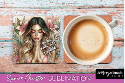 Affirmation Coaster Sublimation - Square Coaster PNG Design