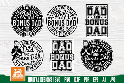 Bonus Dad SVG - I Have Two Titles Dad And Bonus Dad SVG - Father&#039;s Day