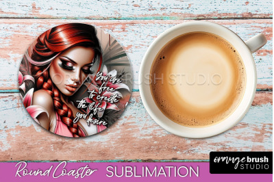 Affirmation Coaster Sublimation - Round Coaster PNG Design