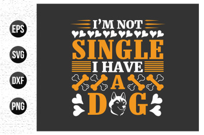 Dog typographic t shirt design vector - Animals quotes design.