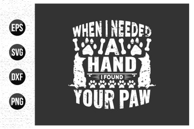 Dog typographic t shirt design vector - Animals quotes design.