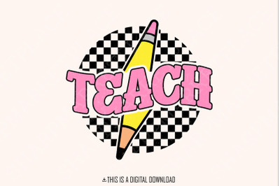 Checkered Teach PNG&2C; Retro Teacher Shirt Sublimation Design&2C; Pencil Teacher&2C; Lightning Bolt Teach&2C; Instant Download&2C; Teacher Gift