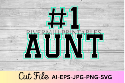 #1 Aunt SVG Cut File