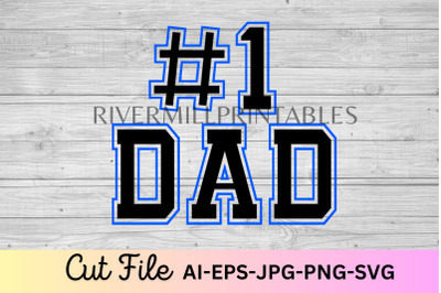 #1 Dad SVG Cut File