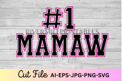 #1 Mamaw SVG Cut File