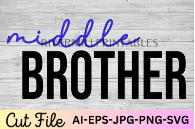 Middle Brother SVG Cut File