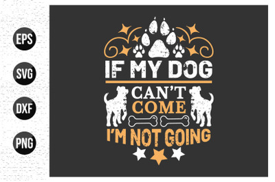 Dog typographic t shirt design vector graphic.