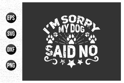 Dog typographic t shirt design vector graphic. Animals quotes design v