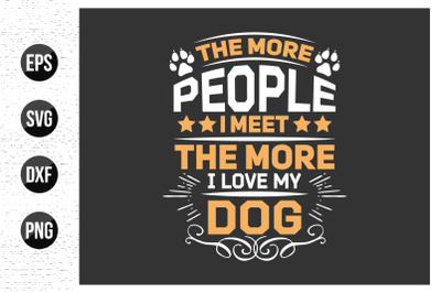 Dog typographic t shirt design vector graphic. Animals quotes design v