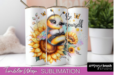 Bee Tumbler Wrap, Inspirational Quote Tumbler Sublimation