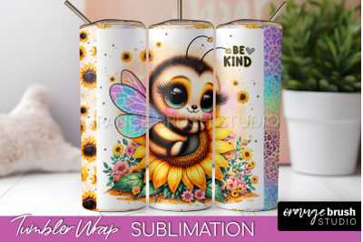 Bee Tumbler Wrap, Inspirational Quote Tumbler Sublimation