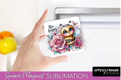 Bee Magnet Sublimation - Cute Bee Quote Magnet Design