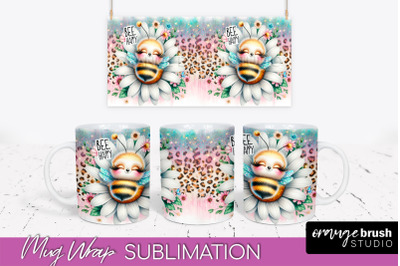 Bee Mug Wrap Inspirational Quote Floral Mug PNG Sublimation