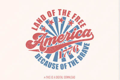 Land of the Free PNG, 4th of July America Sublimation, Retro Patriotic USA PNG, Independence Day Digital Download, Memorial Day Design