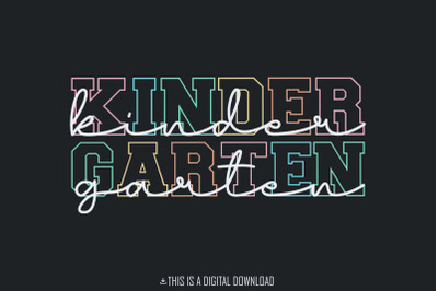 Kindergarten Teacher PNG Digital Download, Back to School PNG, Teacher Shirts PNG, Kindergarten Team