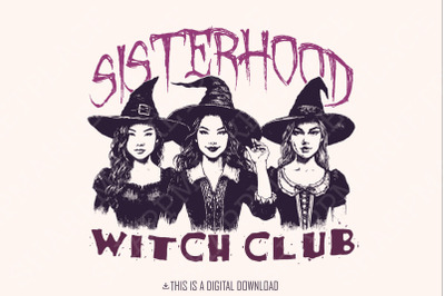 Sisterhood Witch Club PNG, Retro Halloween, Spooky Season, Gothic, Witchy, Coquette, Digital Sublimation Design for Girls