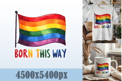 Born This Way Pride Flag Art