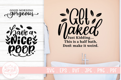 Bathroom Quotes SVG Cut File