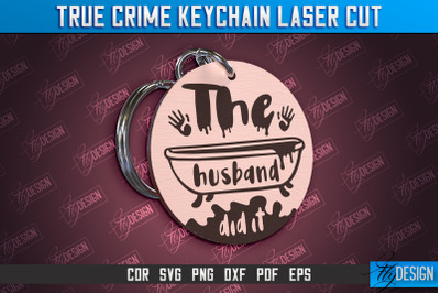 True Crime Keychain | Criminal Show | Detective | CNC File