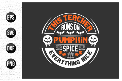 Teacher Typographic Quotes T-Shirt Design Vector Graphic