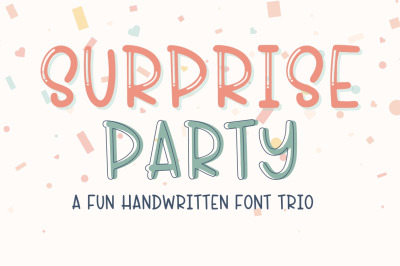 Surprise Party, Font Trio