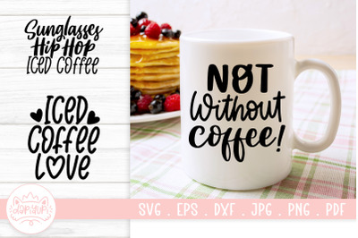 Coffee Quotes SVG Cut File