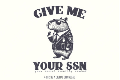 Cute Capybara PNG, Funny Capybara, Give me your SSN, Tax Fraud, Vintage Animals PNG, Funny Animal Sketch, Cute Animal Quotes, Funny Vintage