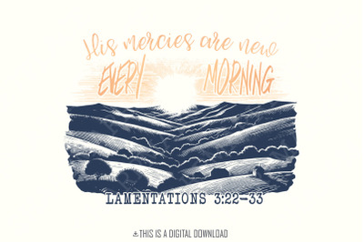 His Mercies Are New Every Morning PNG&2C; Christian Designs&2C; Faith Designs&2C; Jesus Designs&2C; Sublimation Designs&2C; Bible Verse&2C; Vintage Tshirt PNG